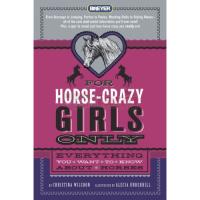 Preview For Horse-Crazy Girls Only - Everything You Want to Know About Horses