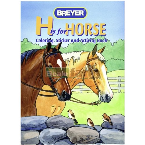 H is for Horse Coloring, Sticker and Activity Book (Breyer 4120)